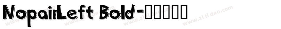 NopainLeft Bold字体转换